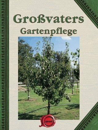 Großvaters Gartenpflege