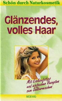 Glänzendes, volles Haar