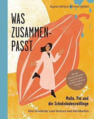 Maila, Pia und die Schokoladenzwillinge: Was zusammenpasst