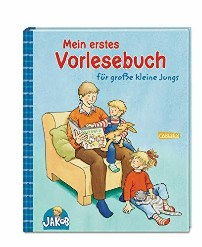 Mein erstes Vorlesebuch für große kleine Jungs: Dickes Vorlesebuch mit spannenden Jungen-Themen ab 2 Jahren (Kleiner Jakob)