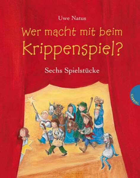 Wer macht mit beim Krippenspiel?: Sechs Spielstücke