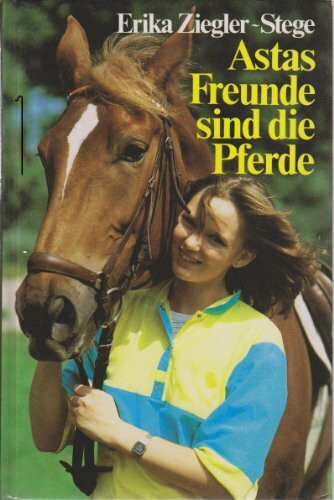 Astas Freunde sind die Pferde