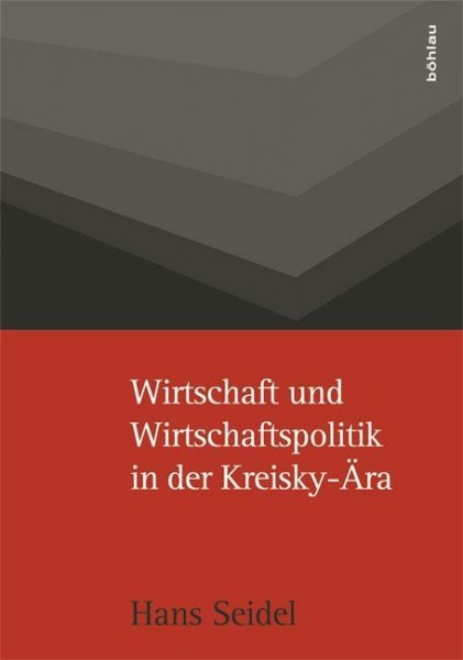 Wirtschaft und Wirtschaftspolitik in der Kreisky-Ära