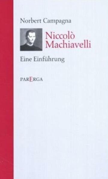 Machiavelli: Eine Einführung