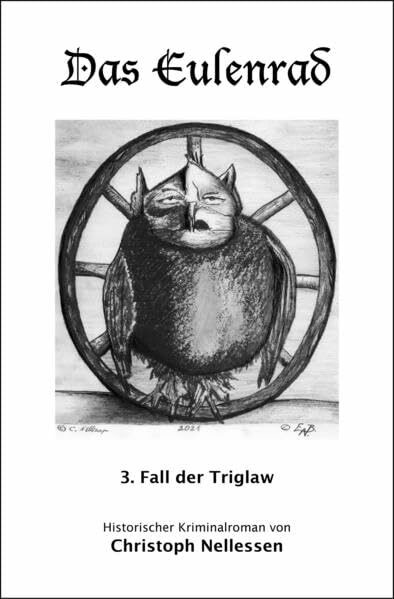 Das Eulenrad: der 3. Fall der Triglaw