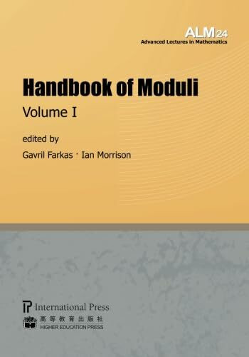 Handbook of Moduli: Volume I (Advanced Lectures in Mathematics)
