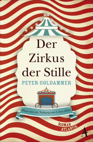 Der Zirkus der Stille: Roman