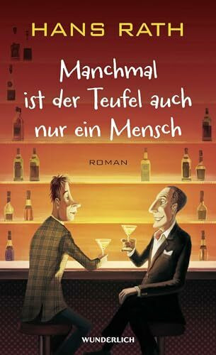 Manchmal ist der Teufel auch nur ein Mensch: Roman. Originalausgabe (Die Jakob-Jakobi-Bücher, Band 2)