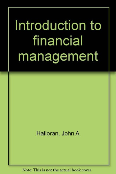 Introduction to financial management (Robert S. Hamada series in finance)