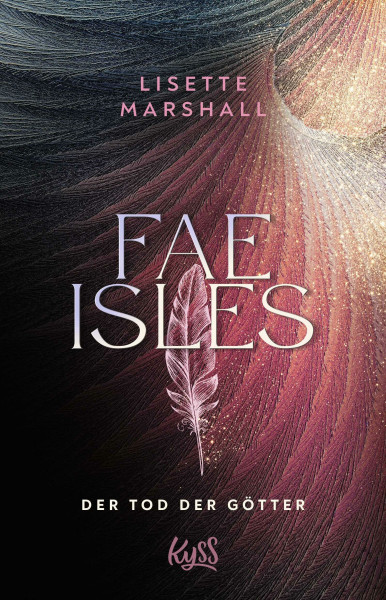 Fae Isles - Der Tod der Götter (Die Fae Isles-Reihe, Band 3)