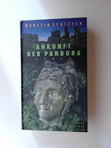 Ankunft der Pandora. Roman