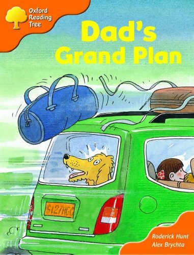 Oxford Reading Tree: Stages 6-7: More Storybooks: Dad's Grand Plan