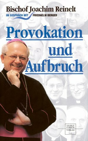 Provokation und Aufbruch