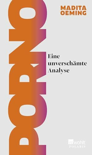 Porno: Eine unverschämte Analyse