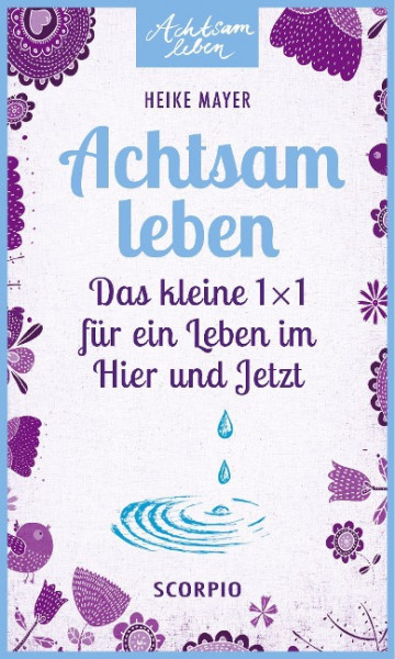 Achtsam leben