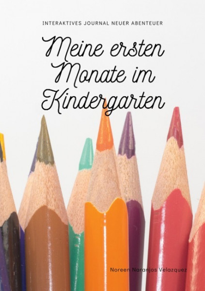 Meine ersten Monate im Kindergarten