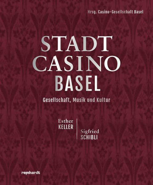 Stadtcasino Basel: Gesellschaft, Musik und Kultur