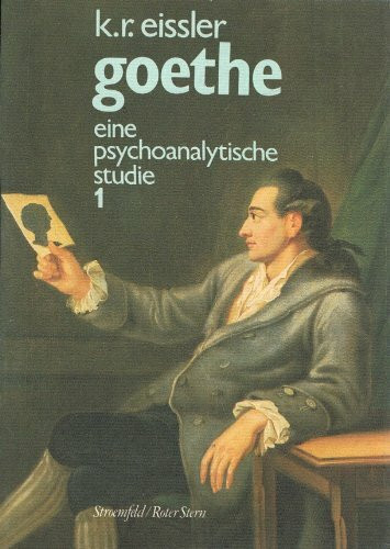 Goethe, Eine psychologische Studie, Band 1