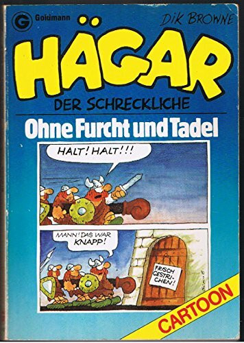Hägar, der Schreckliche: Ohne Furcht und Tadel (Goldmann Cartoon)