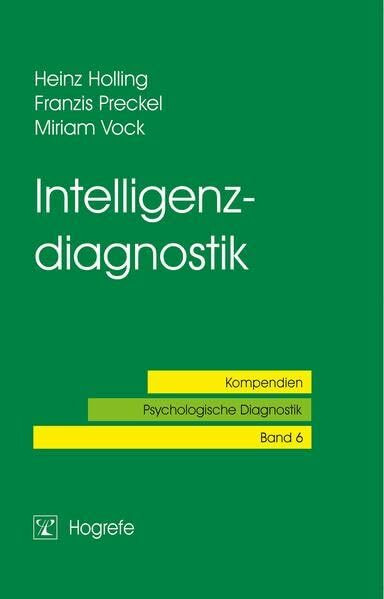 Intelligenzdiagnostik (Kompendien Psychologische Diagnostik)