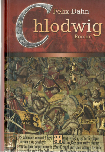 Chlodwig. Historischer Roman aus der Völkerwanderungszeit
