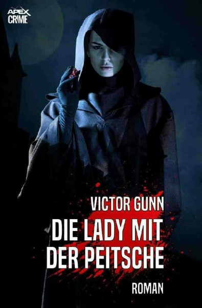 DIE LADY MIT DER PEITSCHE: Der Krimi-Klassiker!