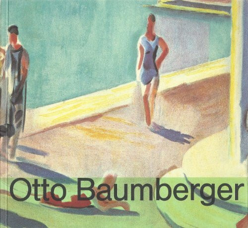 Otto Baumberger, 1889-1961: [Ausstellung], Museum fur Gestaltung Zurich, 26. Mai bis 17. Juli 1988, Gewerbemuseum Basel, Museum fur Gestaltung, 6. August ... Schweizer Plakatgestalter) (German Edition