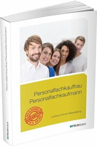 Personalfachkauffrau /Personalfachkaufmann: Lehrbuch für die Weiterbildung