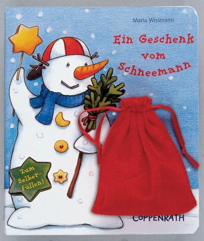 Ein Geschenk vom Schneemann (Bücher für die Kleinsten)