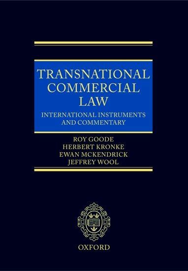 Transnational Commercial Law: International Instruments And Commentary Transnational Commercial Law: International Instruments And Commentary