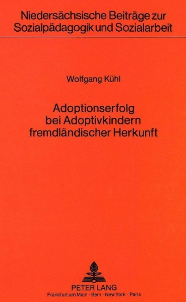Adoptionserfolg bei Adoptivkindern fremdländischer Herkunft