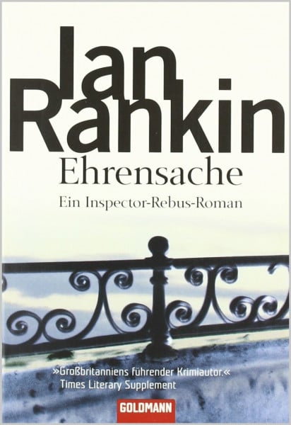 Ehrensache: der 4. Fall für Inspector Rebus (Goldmann Allgemeine Reihe)