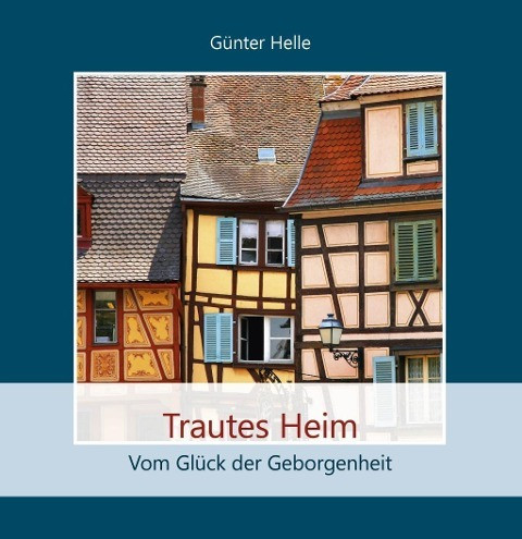 Trautes Heim