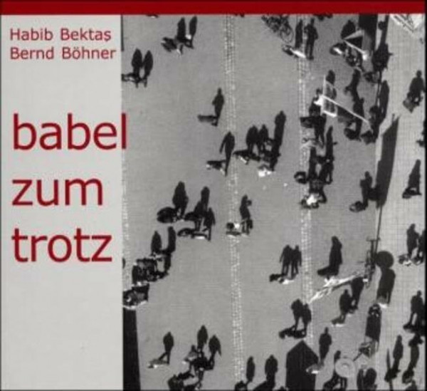 babel zum trotz: Ein Foto-Textbuch