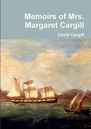 Memoirs of Mrs. Margaret Cargill