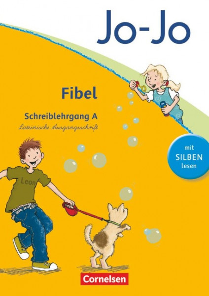 Jo-Jo Fibel - Aktuelle allgemeine Ausgabe. Schreiblehrgang A in Lateinischer Ausgangsschrift