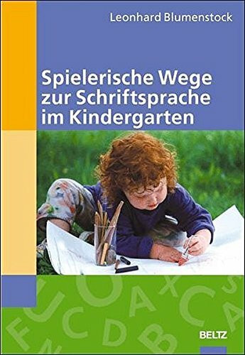 Spielerische Wege zur Schriftsprache im Kindergarten