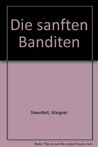 Die sanften Banditen