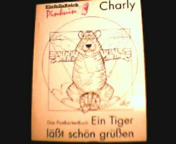 Ein Tiger lässt schön grüssen. Das PostkartenBuch