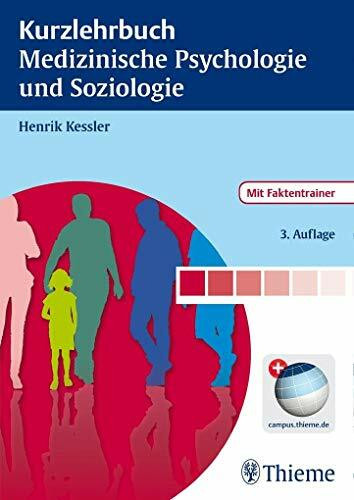 Kurzlehrbuch Medizinische Psychologie und Soziologie: Mit Faktentrainer. Plus campus.thieme.de