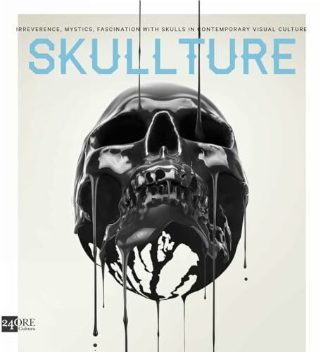 Skullture: Skulls in Contemporary Visual Culture