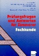 Prüfungsfragen und Antworten für Zimmerer, Fachkunde: Aufgabenband