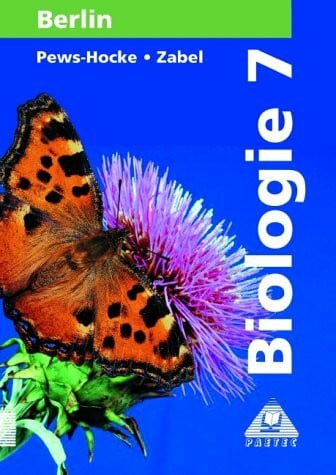 Biologie, Ausgabe Berlin, Lehrbuch für die Klasse 7
