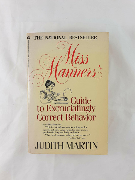 Miss Manner's Guide to Excruciatingly Correct Behavior
