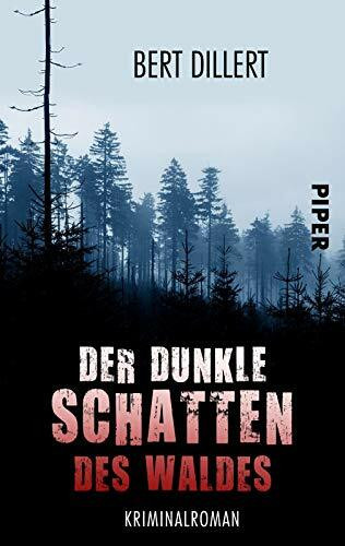 Der dunkle Schatten des Waldes: Kriminalroman