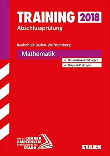 STARK Training Abschlussprüfung Realschule - Mathematik - BaWü