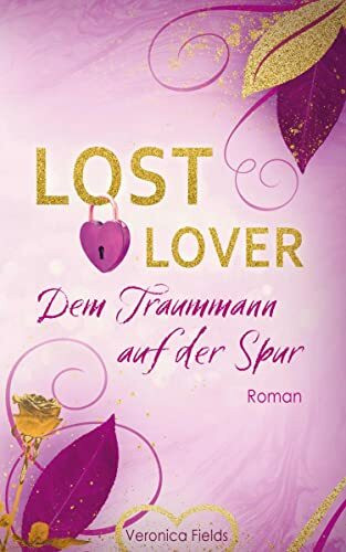 LOST LOVER: Dem Traummann auf der Spur