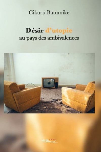 Désir d'utopie au pays des ambivalences