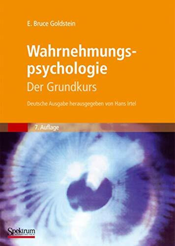 Wahrnehmungspsychologie: Der Grundkurs