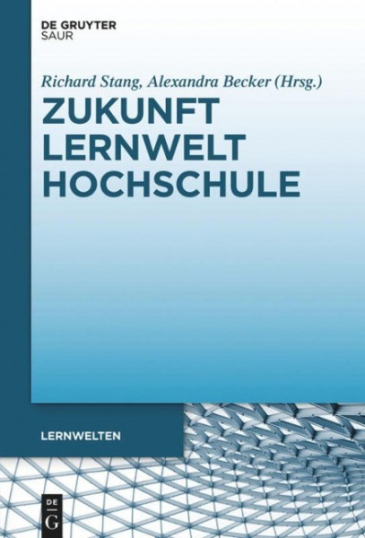 Zukunft Lernwelt Hochschule